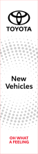 White, TOYOTA(logo),New Vehgicles Oh What A Feelings,100x400cm,