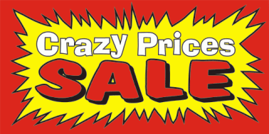 Crazy Prices Sale